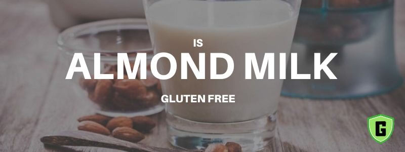 is almond milk gluten free
