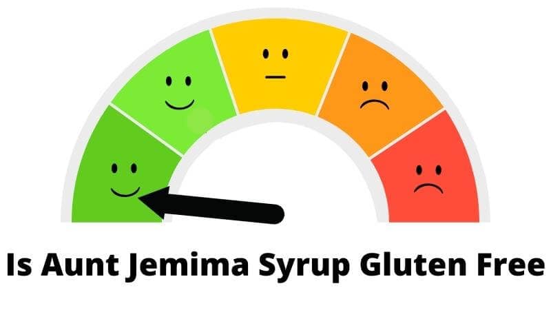 Gluten free confidence score for aunt jemima maple syrup 