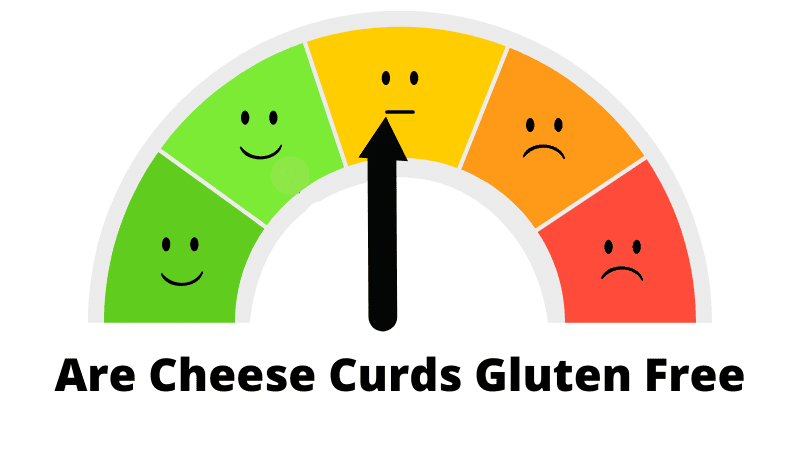 cheese curds gluten free confidence score